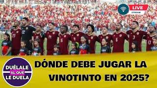 DONDE DEBE JUGAR LA VINOTNTO SUS PARTIDOS DE ELIMINATORIA EN 2025? / VENEZUELA VS PERU Y BOLIVIA