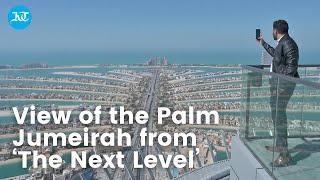 View of the Palm Jumeirah from ‘The Next Level’