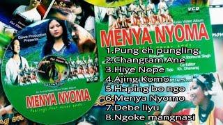 MENYA NYOMA ALBUM FULL AUDIO SONGS ll NYISHI MUSIC ALBUM ll DAWE PRODUCTION MUSIC