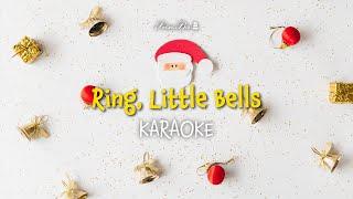 Ring, Little Bells (Karaoke with Lyrics)