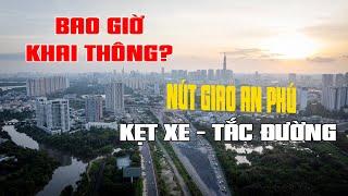 Tìm hiểu quy hoạch Nút Giao An Phú, Tầm quan trọng của nó với giao thông TP Hồ Chí Minh?