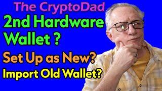 New Hardware Wallet For Black Friday? : Should You Start Fresh or Import Your Old Wallet?