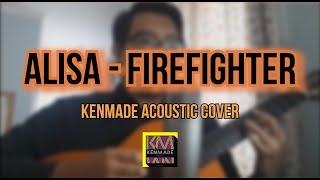 Alisa - Firefighter (Kenmade acoustic cover)