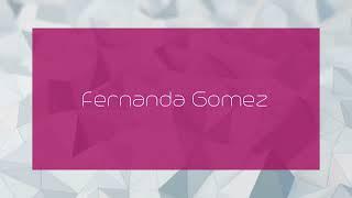 Fernanda Gomez - appearance