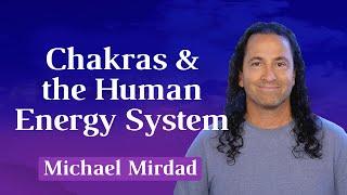 Chakras and the Human Energy System