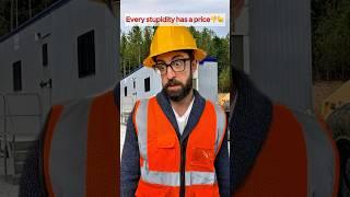 Every stupidity has a price #constructionwork #funny #constructionworker #construction