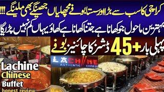 La Chine Chinese Buffet Restaurant | Cheapest Buffet In Karachi 2025 | Sasta Buffet With 45+ Dishes