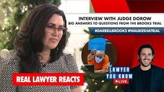 LIVE! Real Lawyer Reacts: Judge Dorow Interview - BIG Answers To Questions From The Brooks Trial