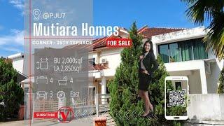 EP11 MUTIARA HOMES @PJU 7 2sty CORNER Terrace, fully renovated,  LA appx 40x70.