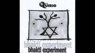 Qüirio - Bhakti Experiment