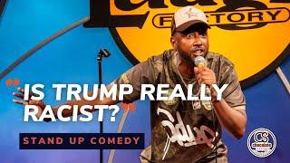 Is Trump Really Racist? - Comedian James Davis - Chocolate Sundaes Standup Comedy