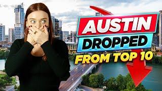 Why Austin Isn't In The Top 10 Cities Of the US Anymore | Living In Austin Texas