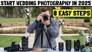 How to Start a Wedding Photography Business in 2025