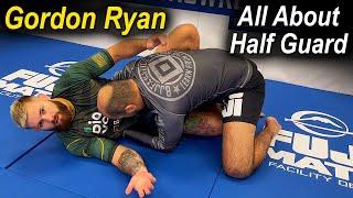 All About Jiu Jitsu Half Guard No Gi by Gordon Ryan