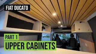 UPPER CABINETS Part 1 | Fiat Ducato L2H2 | UK Self-Build Campervan Conversion