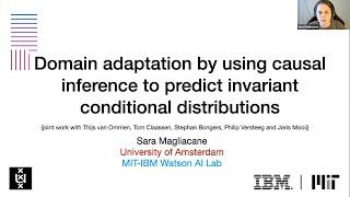 Sara Magliacane: Domain adaptation by using causal inference