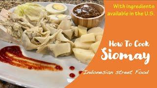 Easy Siomay Recipe - Indonesian Street Food