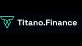 Titano Finance - Auto Staking With The Highest Fixed APY in Crypto! Earn 102 483.58% APY!