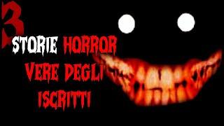 3 STORIE HORROR  VERE DEGLI ISCRITTI