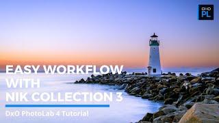 Easy and Efficient Workflow with DxO PhotoLab 4 and Nik Collection 3 by DxO