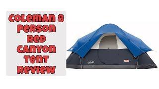 Coleman 8 Person Red Canyon Tent Review | Best Camping Red Canyon Tent | Digital Tenz Review