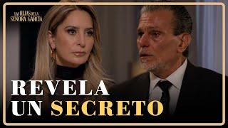 Paula traiciona la confianza de su suegro | Las Hijas de la Señora García 1/4 | Capítulo 5