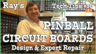 Ray's PINBALL Tech Tips #16 - CIRCUIT BOARD REPAIR