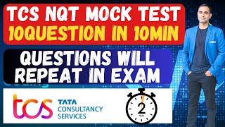 TCS NQT 2025 MOCK TEST | 10 QUESTIONS in 10 MINUTE | TCS FREE NQT 2025