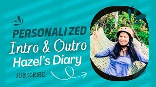 INTRO & OUTRO | #shorts | Hazel's Diary