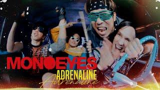 MONOEYES - Adrenaline [MUSIC VIDEO]