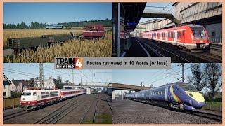 Train Sim World 4 Routes reviewed in 10 Words (or less)