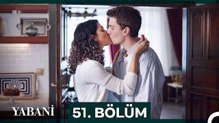 Yabani 51. Bölüm (FİNAL)