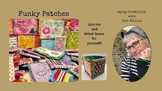 Funky Patches: Teesha Moore Inspired, A Stitching Project