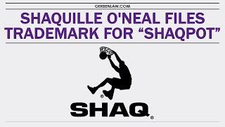 Shaquille O'Neal Files Trademark Application for "SHAQPOT"