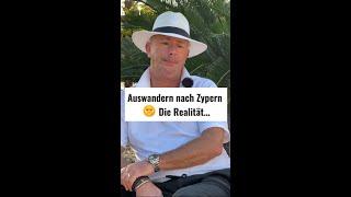  Auswandern nach Zypern - Die Realität 