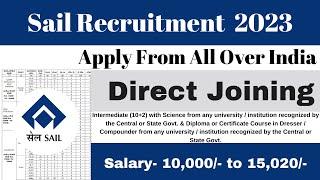 SAIL Recruitment 2023 - Apply Online for Dresser and Compounder Post & Complete information