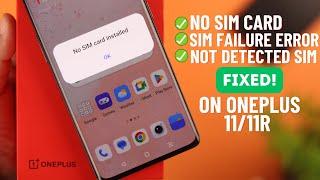 How to Fix OnePlus No SIM Found, Invalid SIM, Or SIM Card Failure Error!