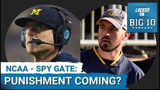 NCAA:  Michigan Football Spy-Gate Punishment Coming Soon?