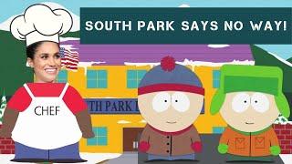 Meghan FURIOUS as South Park Mocks Her New Cooking Show!