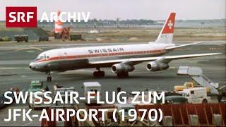 Flug zum Kennedy Airport (1970) | Geschichte Swissair | SRF Archiv