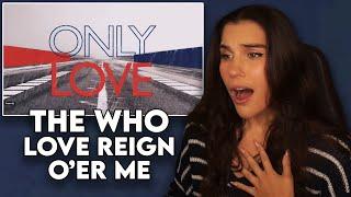 I FELT THIS IN MY SOUL!! First Time Reaction to The Who - "Love, Reign O’er Me"