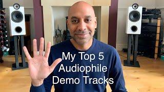 My Top 5 Audiophile Demo Tracks