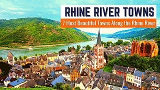 7 Most Beautiful Towns Along the Rhine River, Neckar & Moselle (Rivers Flow into the Rhine) to Visit