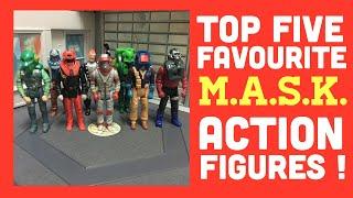 TOP 5 FAVOURITE M.A.S.K. ACTION-FIGURES - A Retro Toy Escapades Special