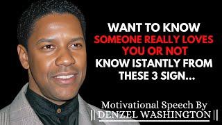 Want to know someone really loves you or not..? | Denzel Washington Motivational Speech