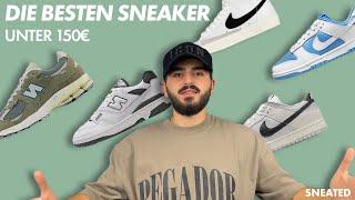 TOP 15 SNEAKER UNTER 150€!  Das sind die besten SNEAKER für den Herbst!