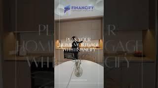 Plan your Home Mortgage with Financify