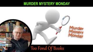 Murder Mystery Monday:  A Light-Hearted Romp of a Historical Mystery