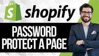 How to Password Protect a Page in Shopify