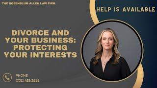 Divorce and Your Business   Protecting Your Interests